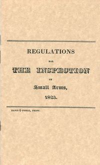 REGULATIONS FOR THE INSPECTION OF SMALL ARMS 1823