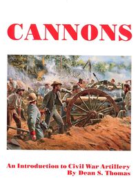 CANNONS - AN INTRODUCTION TO CIVIL WAR ARTILLERY