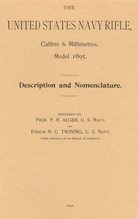 DESCRIPTION AND NOMENCLATURE FOR THE U.S. NAVY RIFLE CALIBER 6MM, MODEL OF 1895