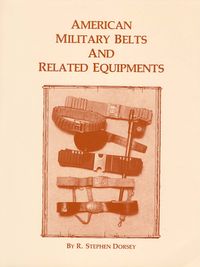 AMERICAN MILITARY BELTS AND RELATED EQUIPMENTS