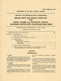 DEPARTMENT OF THE ARMY TECHNICAL MANUAL TM9-1005-211-12P OPERATOR AND ORGANIZATIONAL MAINTENANCE, REPAIR PARTS AND SPECIAL TOOLS LIST FOR PISTOL, CALIBER .45 AUTOMATIC, M1911A1 (NATIONAL MATCH) WITH ADJUSTABLE REAR SIGHT. HQ DEPT OF ARMY 1968