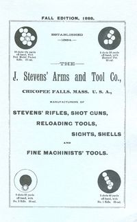 J. STEVENS ARMS & TOOL CO. CATALOG, FALL EDITION. 1888