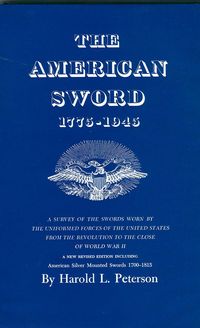 THE AMERICAN SWORD 1775-1945