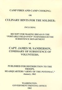 CAMP FIRES AND CAMP COOKING, OR CULINARY HINTS FOR THE SOLDIER