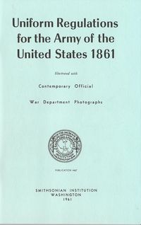UNIFORM REGULATIONS FOR THE ARMY OF THE UNITED STATES 1861