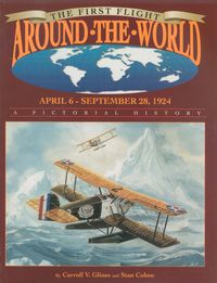 THE FIRST FLIGHT AROUND THE WORLD, APRIL 6-SEPTEMBER 28, 1924