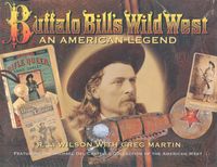 BUFFALO BILL'S WILD WEST, AN AMERICAN LEGEND