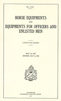 HORSE EQUIPMENTS AND EQUIPMENTS FOR OFFICERS AND ENLISTED MEN, MAY 10, 1905; REVISED JULY 3, 1908