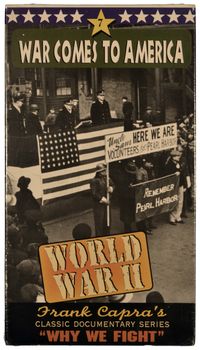 WWII - WHY WE FIGHT WAR COMES TO AMERICA, VOL 7
