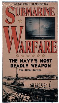 SUBMARINE WARFARE - THE NAVY'S MOST DEADLY WEAPON