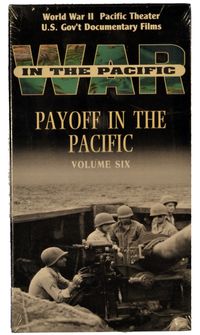 WWII PACIFIC THEATER U.S. GOVERNMENT DOCUMENTARY FILM VOL. 6 - Payoff in the Pacific