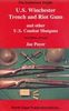 U.S. WINCHESTER TRENCH AND RIOT GUNS AND OTHER U.S.COMBAT SHOTGUNS