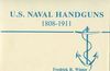 U.S. NAVAL HANDGUNS 1808-1911