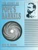 THE STORY OF POPE'S BARRELS