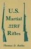 U.S. MARTIAL .22 RF RIFLES