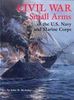 CIVIL WAR SMALL ARMS OF THE U.S. NAVY AND MARINE CORPS