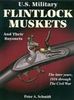 U.S. MILITARY FLINTLOCK MUSKETS:  THE LATER YEARS