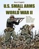 US SMALL ARMS OF WWII