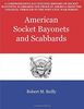 AMERICAN SOCKET BAYONETS AND SCABBARDS