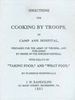 DIRECTIONS FOR COOKING BY TROOPS IN CAMP AND HOSPITAL