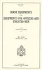 HORSE EQUIPMENTS AND EQUIPMENTS FOR OFFICERS AND ENLISTED MEN, MAY 10, 1905; REVISED JULY 3, 1908