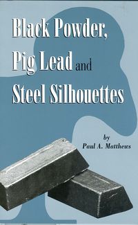 BLACK POWER, PIG LEAD AND STEEL SILHOUETTES