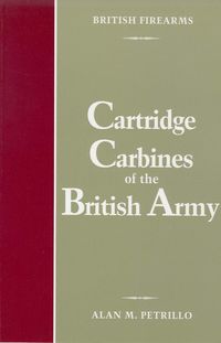 CARTRIDGE CARBINES OF THE BRITISH ARMY