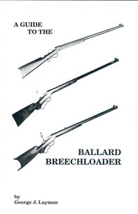 A GUIDE TO THE BALLARD BREECHLOADER