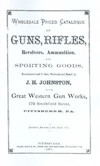 GREAT WESTERN GUN WORKS CATALOG. Pittsburgh, PA, 1871