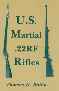 U.S. MARTIAL .22 RF RIFLES