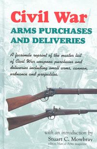 CIVIL WAR ARMS PURCHASES AND DELIVERIES