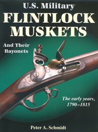 U.S. MILITARY FLINTLOCK MUSKETS AND THEIR BAYONETS