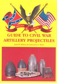 GUIDE TO CIVIL WAR ARTILLERY PROJECTILES