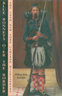 BLUE BONNETS O’ER THE BORDER, THE 79th CAMERON HIGHLANDERS
