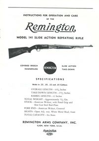 REMINGTON MODEL 141 REPEATING RIFLE .25, .30, .32, .35 CAL. (PUMP)