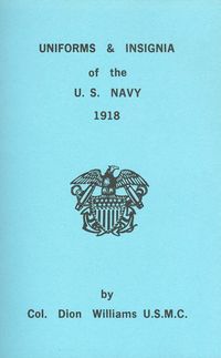 UNIFORMS & INSIGNIA OF THE U.S. NAVY, 1918