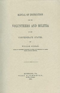 MANUAL OF INSTRUCTION FOR THE VOLUNTEER & MILITIA OF THE CONFEDERATE STATES