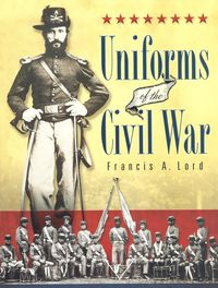 UNIFORMS OF THE CIVIL WAR