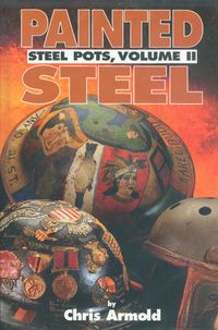 PAINTED STEEL: STEEL POTS, VOLUME II