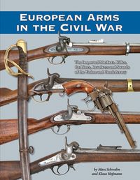 EUROPEAN ARMS IN THE CIVIL WAR
