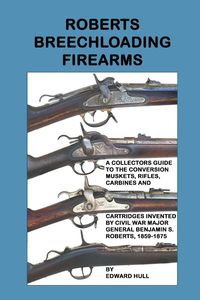 ROBERTS BREECHLOADING FIREARMS