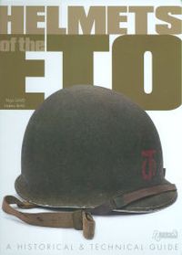 HELMETS OF THE ETO