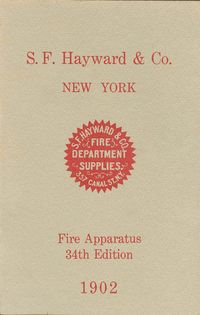 S.F. HAYWARD & CO. FIRE DEPARTMENT SUPPLY CATALOG