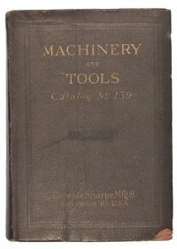 BROWN & SHARP MANUFACTURING CO MACHINERY & TOOLS CATALOG #139