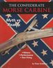 THE CONFEDERATE MORSE CARBINES